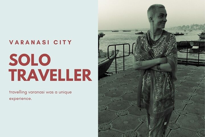 The Ultimate 1 Day in Varanasi - How to Spend 13 Hours - Private Guided Tour
