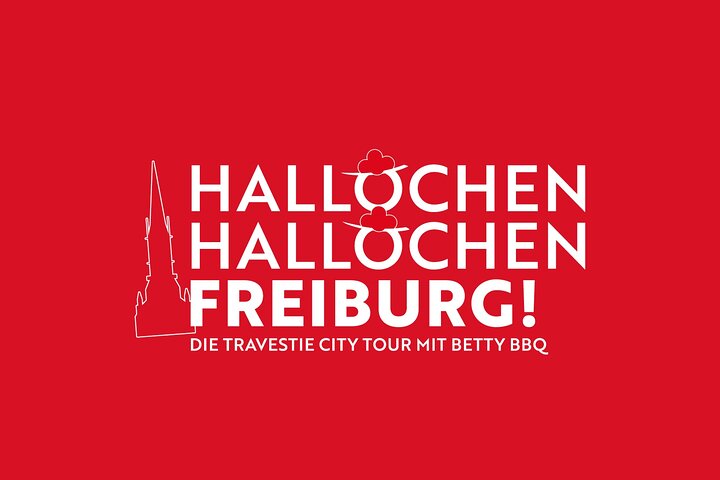 Hello there, Freiburg! - Travesty show tour with Betty BBQ