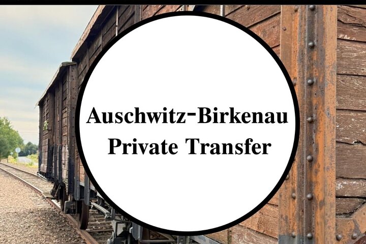 Auschwitz-Birkenau Guided Tour with Private Transport from Krakow
