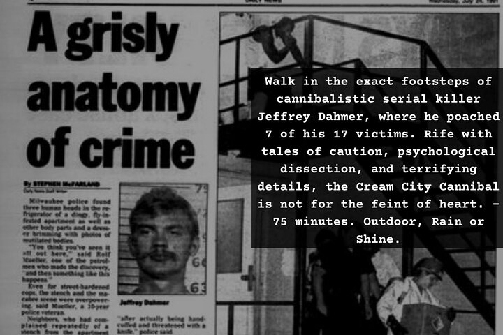 Jeffrey Dahmer American Cannibal Walking Tour