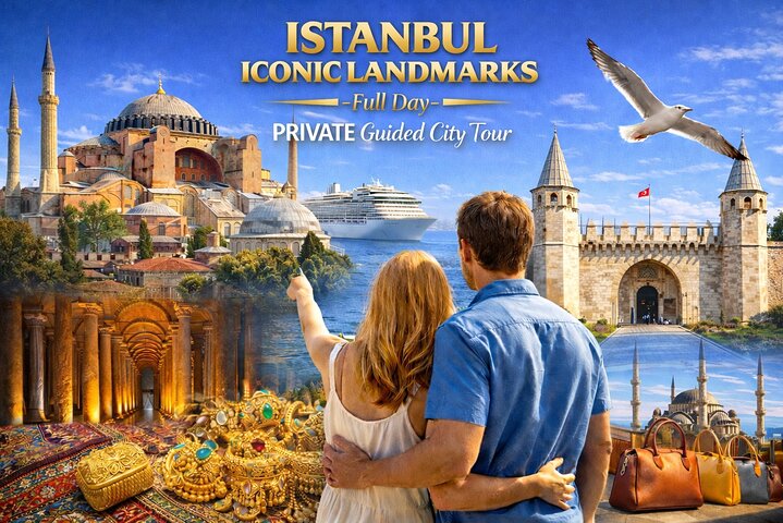 ISTANBUL BEST: Iconic Landmarks Full Day PRIVATE Guided City Tour