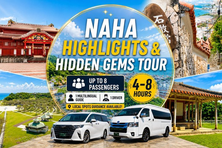 Naha Highlights & Hidden Gems Tour 1–8 Guests(4-8H)